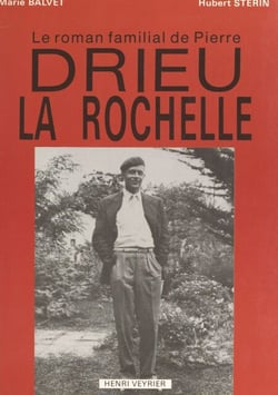 Le roman familial de Pierre Drieu La Rochelle - Étude psychogénéalogique
