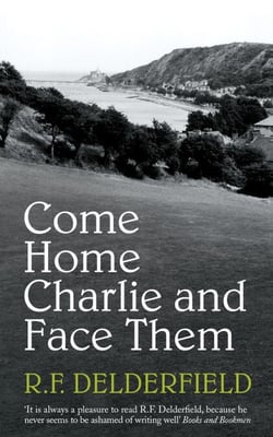 Come Home Charlie &amp; Face Them - A classic heist novel full of 20s nostalgia