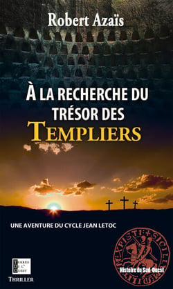 À la recherche du trésor des templiers - Thriller