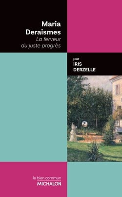 Maria Deraismes - La ferveur du juste progrès