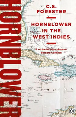 Hornblower in the West Indies - Celebrating the 250th Birthday of Horatio Hornblower