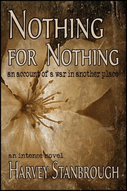 Nothing for Nothing: An Account of a War in Another Place - Action Adventure