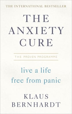 The Anxiety Cure - Live a Life Free From Panic in Just a Few Weeks