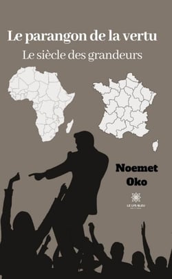Le parangon de la vertu - Le siècle des grandeurs