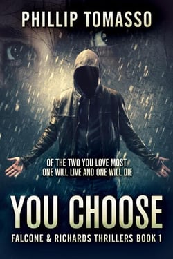 You Choose - Falcone &amp; Richards Thrillers, #1