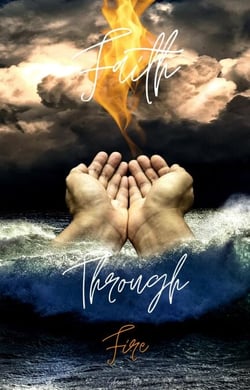 Faith Through Fire - Faith Through Fire, #1