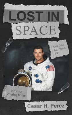Lost In Space - A Max Diaz Saga, #1