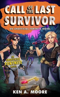 Call of the Last Survivor - An Unofficial Fortnite Novel