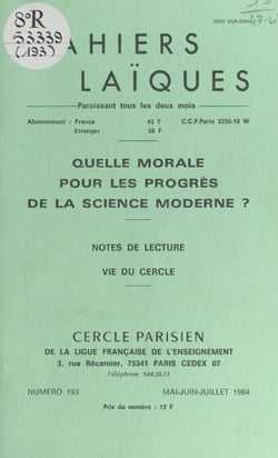 Quelle morale pour les progrès de la science moderne ? - Notes de lecture. Vie du cercle