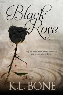 Black Rose - Tales of the Black Rose Guard, #1
