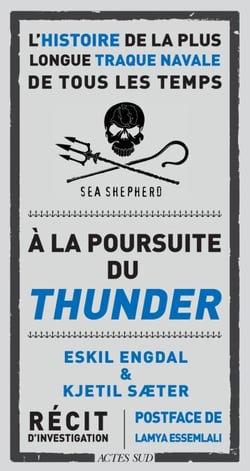 À la poursuite du Thunder - L'histoire de la plus longue traque navale de tous les temps