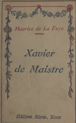 Xavier de Maistre - Gentilhomme européen