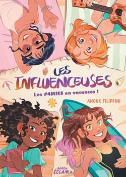 Les influenceuses - T3 - Les #4MIES en vacances !
