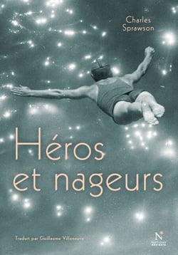 Héros et Nageurs - Essai historique