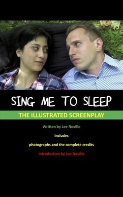 Sing Me to Sleep - The Illustrated Screenplay - The Lee Neville Entertainment Screenplay Series, #4