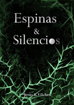 Espinas y Silencios (Las Flores de Lis) - Las Flores de Lys, #3