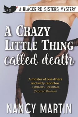 A Crazy Little Thing Called Death - The Blackbird Sisters, #6