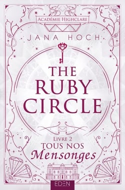 Ruby Circle T2 - Tous nos mensonges