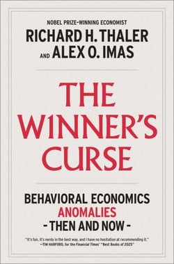 The Winner's Curse - Behavioral Economics Anomalies, Then and Now