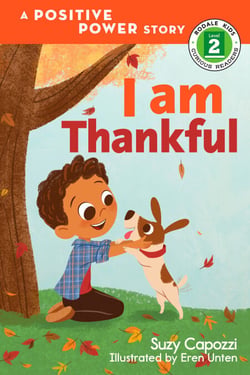 I Am Thankful - A Positive Power Story