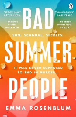 Bad Summer People - A scorchingly addictive summer must-read