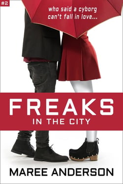 Freaks in the City - Freaks, #2