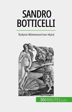 Sandro Botticelli - Italyan Rönesansi'nin elçisi