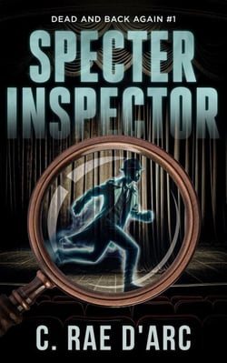 Specter Inspector - Dead and Back Again, #1