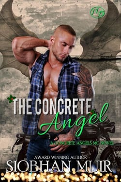 The Concrete Angel - Concrete Angels MC, #4
