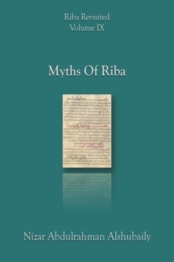 Myths Of Riba - Riba Revisited, #9