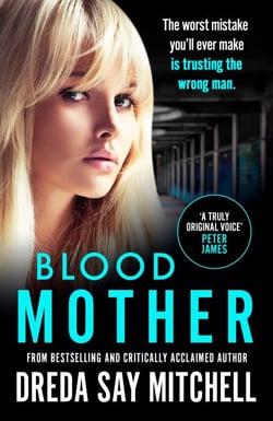 Blood Mother - A gritty read - you'll be hooked (Flesh and Blood Series Book Two)