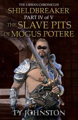 Shieldbreaker: Episode 4: The Slave Pits of Mogus Potere - Shieldbreaker, #4