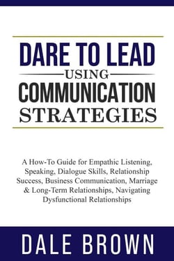 Dare to Lead using Communication Strategies