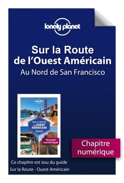 Sur la Route de l'Ouest Américain 1ed - Au Nord de San Francisco