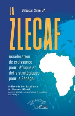 La Zlecaf - Accélérateur de croissance pour l’Afrique et défis stratégiques pour le Sénégal