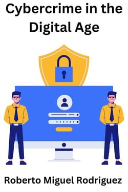 Cybercrime in the Digital Age