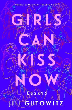 Girls Can Kiss Now - Essays