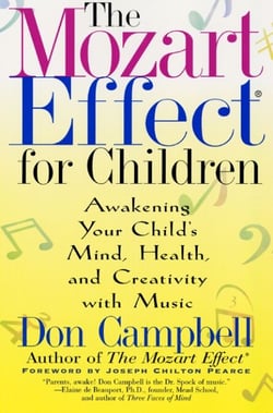 The Mozart Effect for Children - Awakening Your Child's Mind, Health, and Creativity with Music