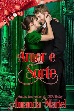 Amor e Sorte - O Escândalo Encontra o Amor, #7