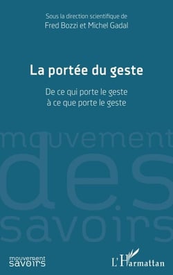 La portée du geste - De ce qui porte le geste à ce que porte le geste