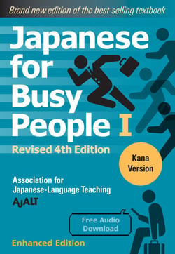 Japanese for Busy People Book 1: Kana (Enhanced with Audio) - Revised 4th Edition