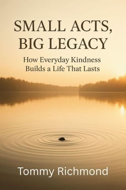 Small Acts, Big Legacy - Small Lead Into Big, #27