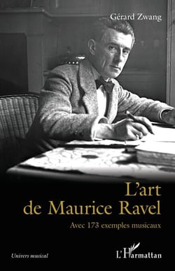 L'art de Maurice Ravel - Avec 173 exemples musicaux