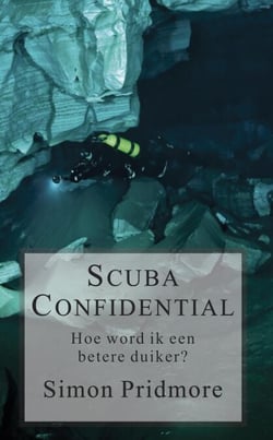 Scuba Confidential - Hoe word ik een betere duiker - De Scubaserie, #2