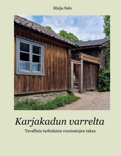 Karjakadun varrelta - Tavallisia turkulaisia vuosisatojen takaa