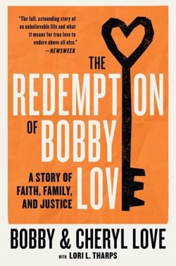 The Redemption of Bobby Love - A Story of Faith, Family, and Justice