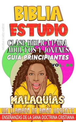 Clase Bíblica para Adultos y Jóvenes: Guía Principiantes — Malaquías - Clase Bíblica Dominical Para Jóvenes y Adultos, #39