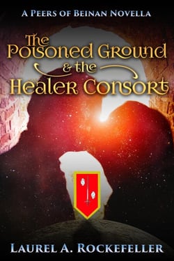 The Poisoned Ground and the Healer Consort - The Peers of Beinan, #3