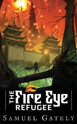 The Fire Eye Refugee - The Fire Eye, #1