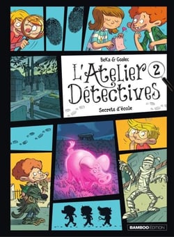 L'atelier Détectives - Tome 2 - Secrets d'école